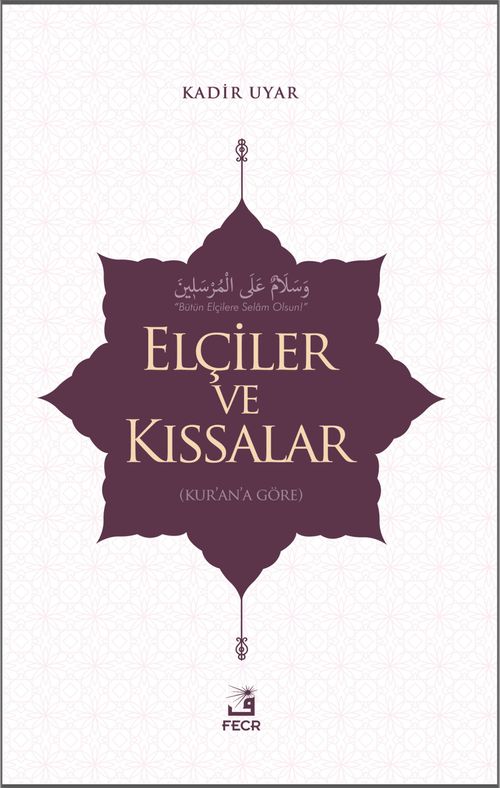 Elçiler ve Kıssalar