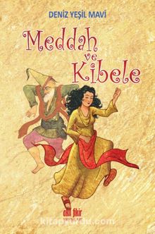 Meddah ve Kibele - Deniz Yeşil Mavi