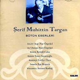 Şerif Muhittin Targan Bütün Eserler