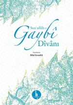 Sunullahı Gaybi Divanı (Ciltli)
