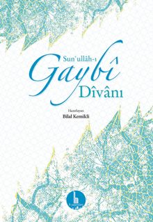 Sunullahı Gaybi Divanı (Ciltli) - Bilinmeyen Yazar