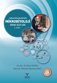 Sağlık Meslekleri İçin Mikrobiyoloji Cilt:1