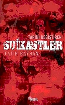 Tarihi Değiştiren Suikastler