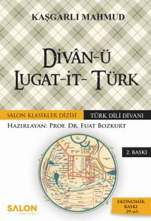 Divanü Lugat-it- Türk / Türk Dili Divanı