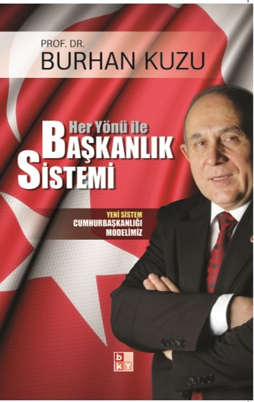 Her Yönü ile Başkanlık Sistemi