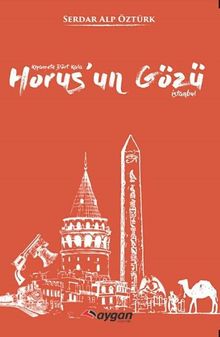 Kıyamete Dört Kala Horus’un Gözü