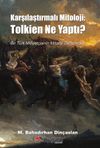 Karşılaştırmalı Mitoloji: Tolkien Ne Yaptı?