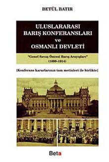 Uluslararası Barış Konferansları ve Osmanlı Devleti