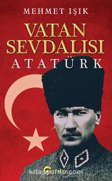 Vatan Sevdalısı Atatürk 