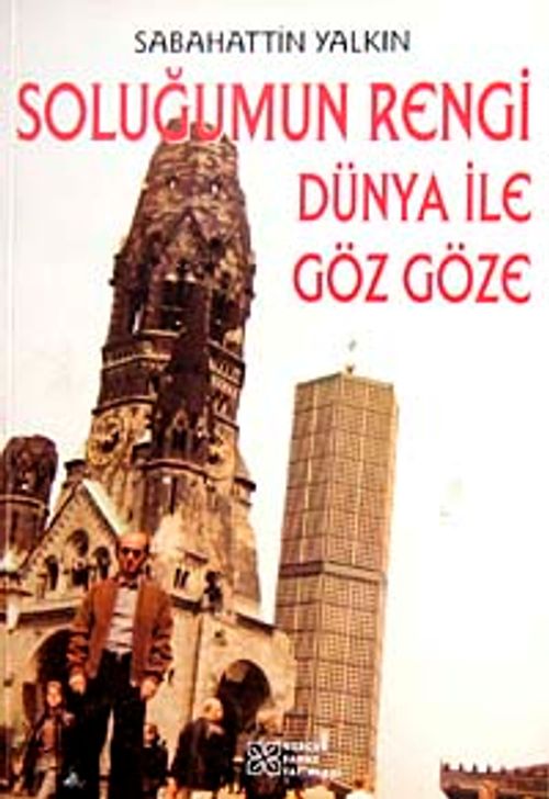 Soluğumun Rengi Dünya ile Gözgöze