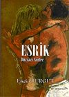 Esrik (D&uuml;zyazı Şiirler)