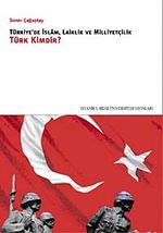 Türkiye'de İslam, Laiklik ve Milliyetçilik Türk Kimdir?