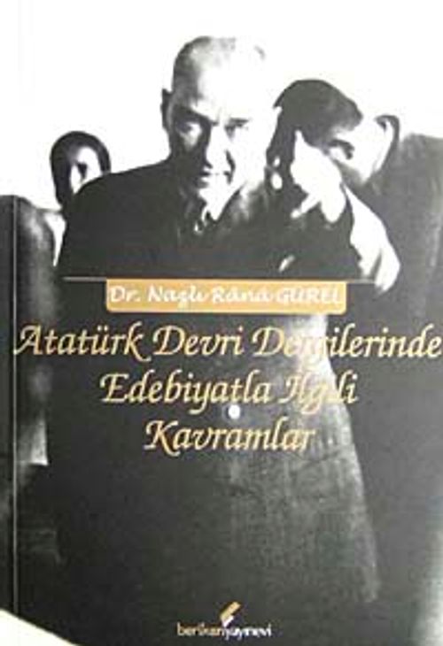 Atatürk Devri Dergilerinde Edebiyatla İlgili Kavramlar