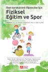 Özel Gereksinimli Öğrenciler İçin Fiziksel Eğitim ve Spor
