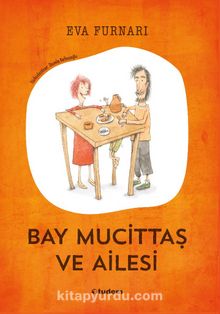 Bay Mucittaş ve Ailesi - Eva Furnari