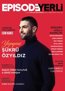 Episode İki Aylık Dizi Kültürü Dergisi Sayı: 2 Şubat-Mart 2017