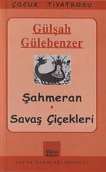 Şahmeran-Savaş Çiçekleri