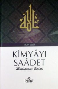 Kimyayı Saadet & Mutluluğun Sırları
