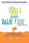 Balık! Enerjiyi Yakalayın & Potansiyelinizi Ortaya &Ccedil;ıkarın (Karton Kapak)