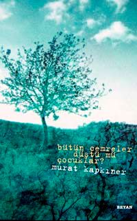 Bütün Cemreler Düştü mü Çocuklar?