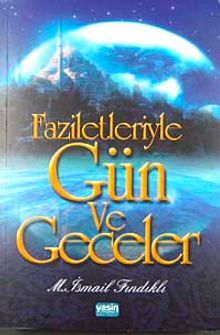 Faziletleriyle Gün ve Geceler