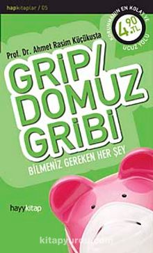 Grip / Domuz Gribi & Bilmeniz Gereken Her Şey - Prof. Dr. Ahmet Rasim Küçükusta