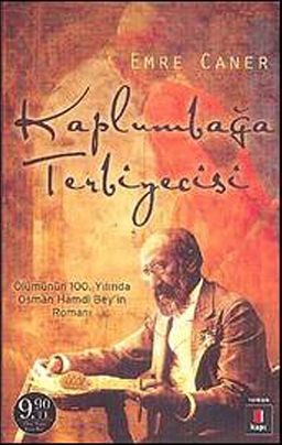 Kaplumbağa Terbiyecisi & Osman Hamdi Bey'in Romanı (Cep Boy)