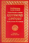 Kastamonu Lahikası & G&uuml;n&uuml;m&uuml;z T&uuml;rk&ccedil;esiyle ve A&ccedil;ıklamalı Tam Metin, Yeni tanzim, N&uuml;sha Karşılaştırmalı