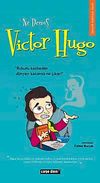 Ne Demiş Victor Hugo