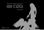 Dünyada Konumlanmış Olmaya Dair 100 Çizgi (Ciltli)