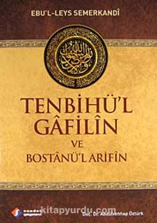 Tenbihü'l Gafilin ve Bostanü'l Arifin & Altın Öğütler