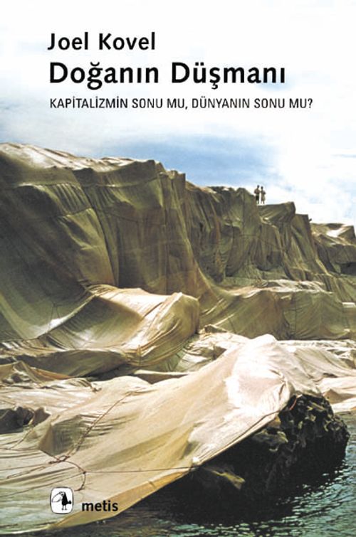 Doğanın Düşmanı/Kapitalizmin Sonu mu, Dünyanın Sonu mu?
