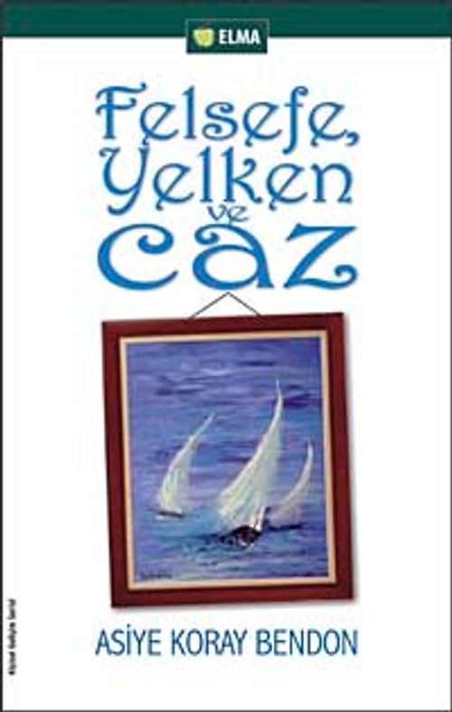 Felsefe Yelken ve Caz