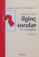 Fıkıhla İlgili İlginç Sorular  ve Cevapları (cep boy)
