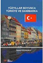 Yüzyıllar Boyunca Türkiye ve Danimarka
