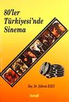 80'ler T&uuml;rkiyesi'nde Sinema