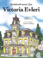 Renklendirmeniz İçin Victoria Evleri