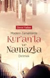 Modern Zamanlarda Kur'anla ve Namazla Dirilmek