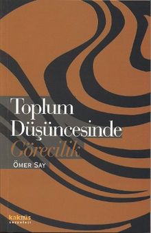 Toplum Düşüncesinde Görecilik