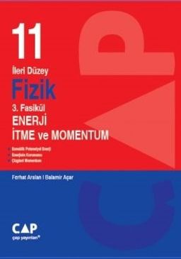 11. Sınıf İleri Düzey Fizik 3. Fasikül Enerji İtme ve Momentum