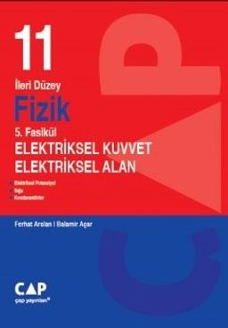11. Sınıf İleri Düzey Fizik 5. Fasikül Elektriksel Kuvvet Elektriksel Alan