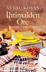 İhtimalden Öte