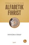 T&uuml;rk&ccedil;e Mealler İ&ccedil;in Alfabetik Fihrist