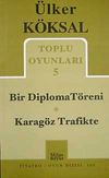 Toplu Oyunları 5 / Bir Diploma T&ouml;reni-Karag&ouml;z Trafikte