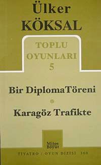 Toplu Oyunları 5 / Bir Diploma Töreni-Karagöz Trafikte