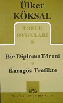 Toplu Oyunları 5 / Bir Diploma Töreni-Karagöz Trafikte
