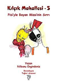 Pisi'yle Bayan Missi'nin Sırrı / Kılçık Mahallesi-5