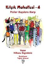 Pisiler Kuçulara Karşı / Kılçık Mahallesi-4