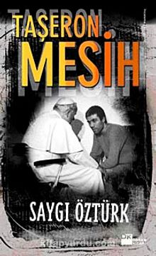 Taşeron Mesih - Saygı Öztürk