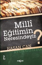 Milli Eğitimin Neresindeyiz ?